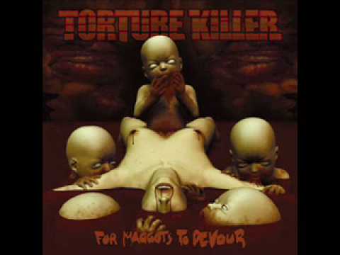 Torture Killer - Motivated To Kill