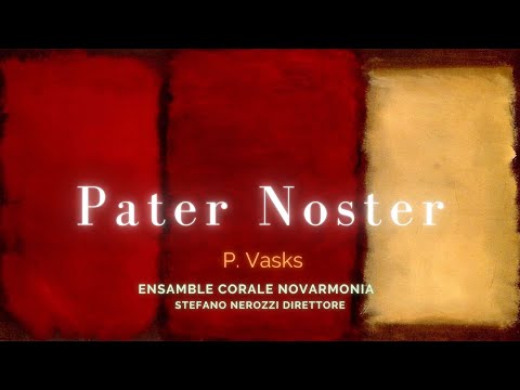 Corale Novarmonia - Pater Noster (P. Vasks)