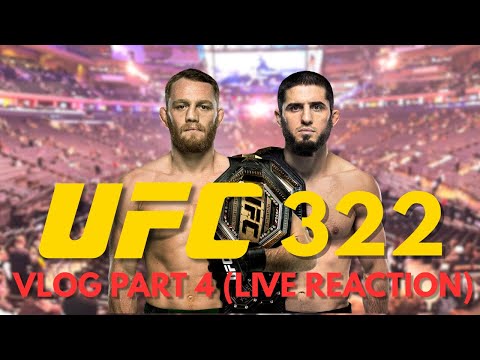 UFC 322 Vlog Part 4 (LIVE REACTION)
