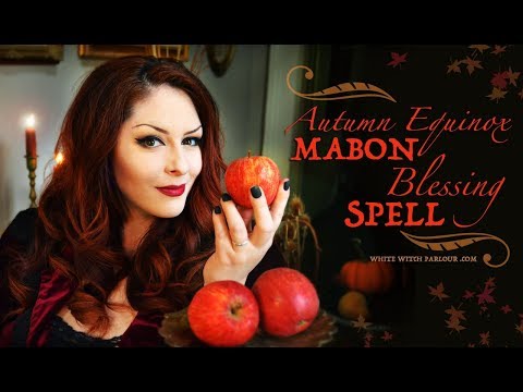 Mabon Blessing Spell : Autumn Equinox Magick ~ The White Witch Parlour