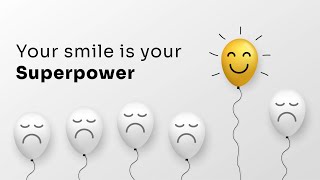 Unleashing Your Superpower: The Magic of Your Smile