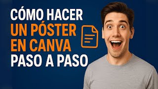 Cómo Hacer un Póster en Canva Paso a Paso (Guía 2025)