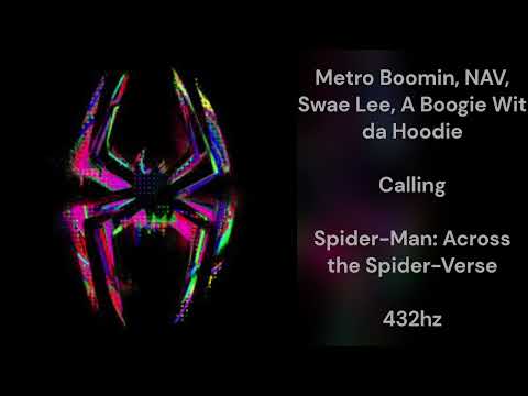 Metro Boomin, NAV, Swae Lee - Calling (feat. A Boogie Wit da Hoodie) (432hz)
