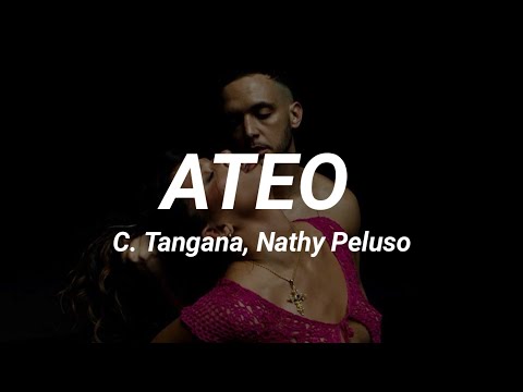 Ateo - C. Tangana, Nathy Peluso ( letra )