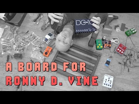 Pedal Board Build for RONNY D. VINE from Cronaspia