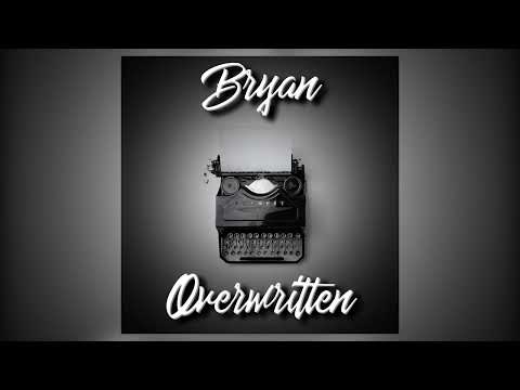 Bryan - Overwritten (Prod. TBB ODW) [Official Edit]