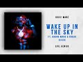 Gucci Mane Wake Up In The Sky Ft Bruno Mars Kodak Black Evil Genius