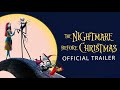 Relive The Magic The Nightmare Before Christmas Trailer