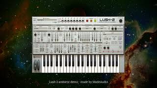 Video thumbnail for Lush 2 - Ambient Demo by d16group