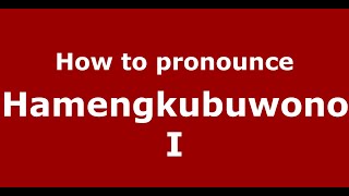 How to pronounce Hamengkubuwono I