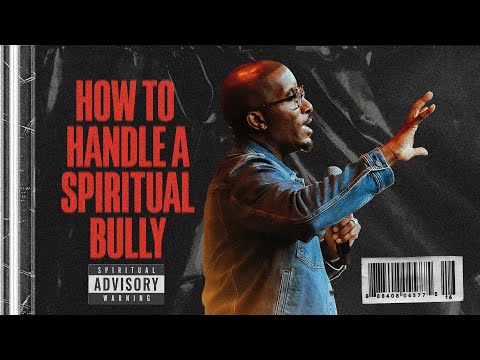 How To Handle A Spiritual Bully // Detox Part. 4 // Dr. Dharius Daniels