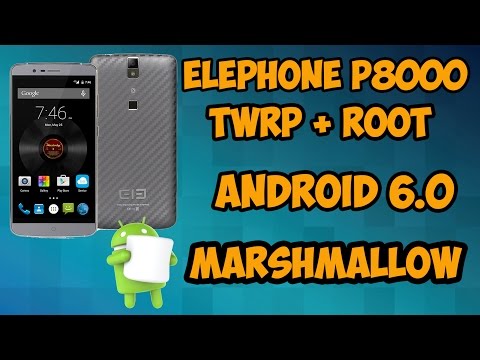 Install TWRP and ROOT on Elephone p8000 Android 6.0
