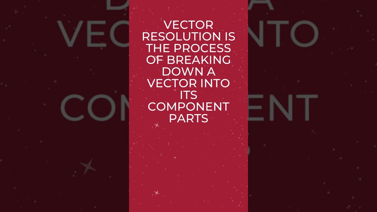 01 (c). Resolution of Vector - Vectors - Physics 101