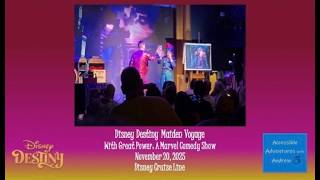 Disney Destiny Maiden Voyage|With Great Power: A Marvel Comedy Show|November 20 2025