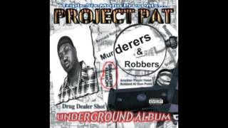 Project Pat - Ridin On Chrome - Murderers &amp; Robbers