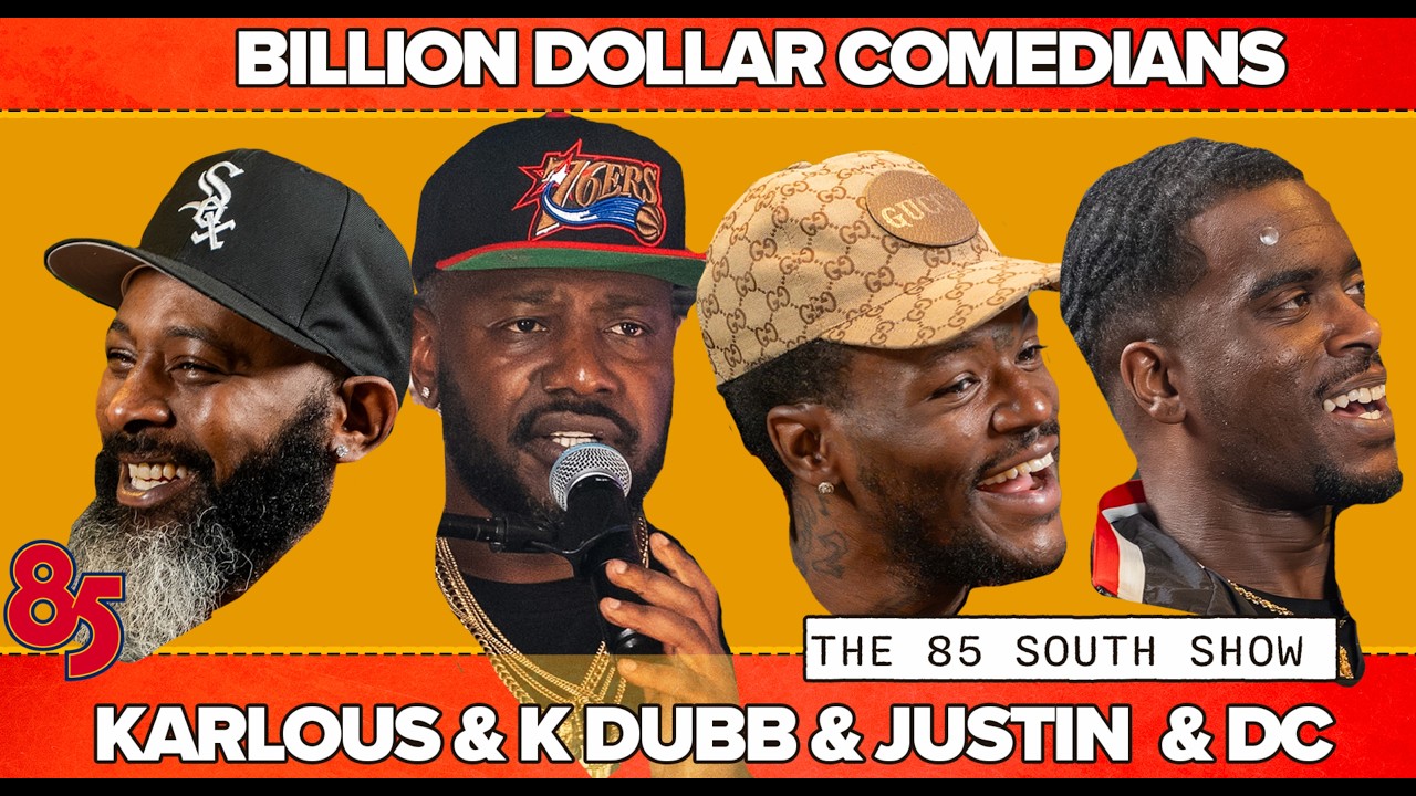 BILLION DOLLAR COMEDIANS &  THE BEST MOVIES PART 2 | THE 85 SOUTH SHOW
