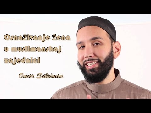 Osnaživanje žena u muslimanskoj zajednici - Omar Suleiman