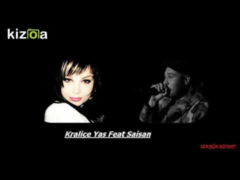 Saisan Feat Yas Kraliçe