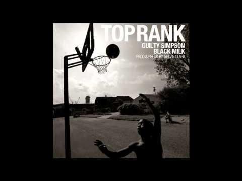 15 GUILTY SIMPSON - BLACK MILK (prod & reedit by MELVIN CLARK & DANNY) - TOP RANK