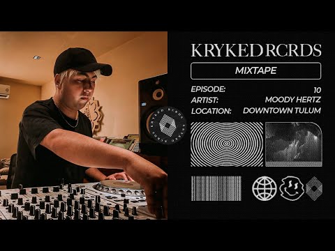 Kryked Rcrds Mixtape 10 - Moody Hertz @ Live Downtown Tulum Radio
