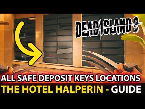 All Safe Deposit Keys Locations  Guide Dead Island 2