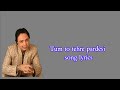 Tum To Tehre Pardesi Song Lyrics Altaf Raja Sha Lyrics