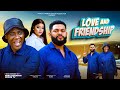 LOVE AND FRIENDSHIP A Trusted Friend Hides A Dark Secret Mercy Johnson Okojie 2025 Nollywood Movie