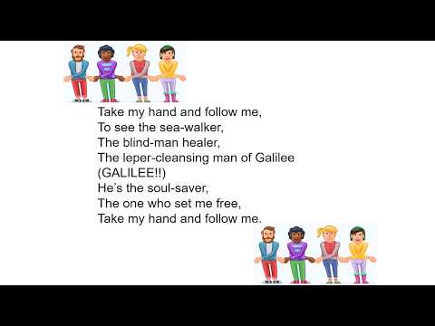 Take My Hand And Follow Me - Misc Praise Songs