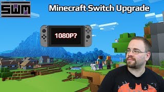 News Wave! - Minecraft On The Nintendo Switch, Gets An Upgrade!