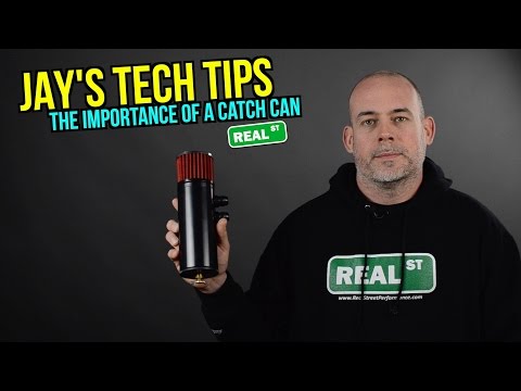 Jay's Tech Tips #39 - Why is a Catch Can Important for my Build? - Real Street Performance
