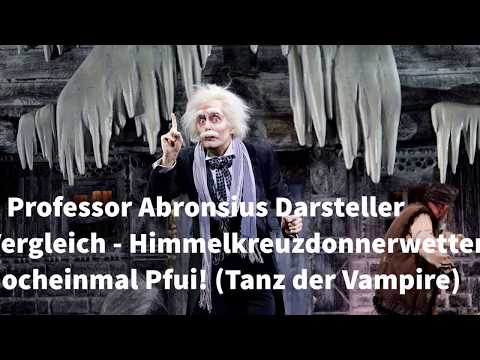9 Professor Abronsius Darsteller Vergleich - Himmelkreuzdonnerwetter nocheinmal ! Pfui