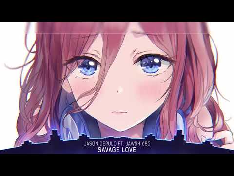 Nightcore - savage love - lyrics