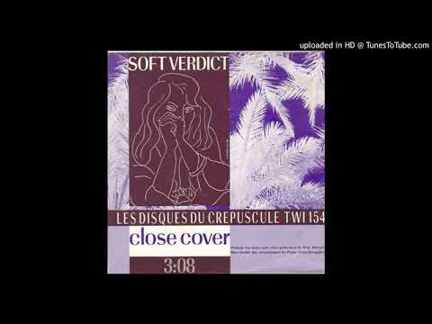 SOFT VERDICT（Wim Mertens）‎– Close Cover (7 inch single 45 RPM -1983)