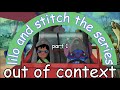 Lilo And Stitch The Series Out Of Context Funny Moments Part 1