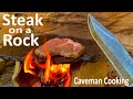 Steak On A Rock Primitive Cooking Technique