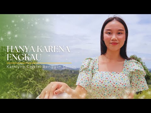 (COVER) HANYA KARENA ENGKAU - KATHLYNN CRYSTAL BENGGON CHILDS