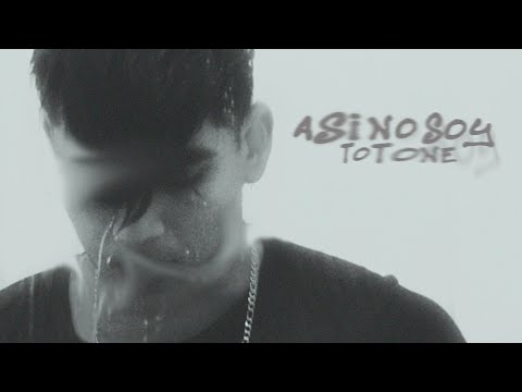 Totone - Así no soy (Video Oficial)