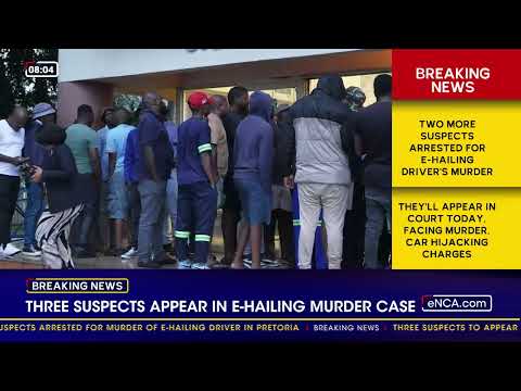 Two more suspects arrested for murder of e-hailing driver