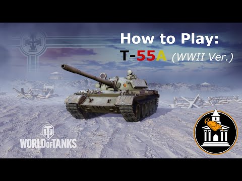 World of Tanks Modern Armor: To Play: T-55A (WWII Ver.)