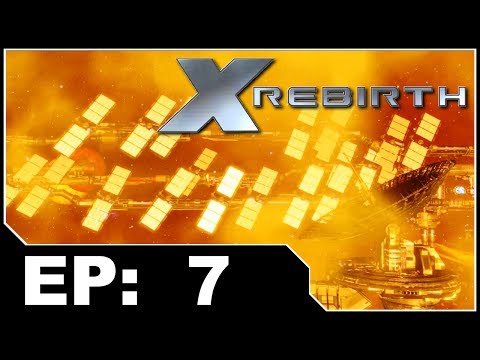 X Rebirth EP7 - Protecting The Locals From Rievers
