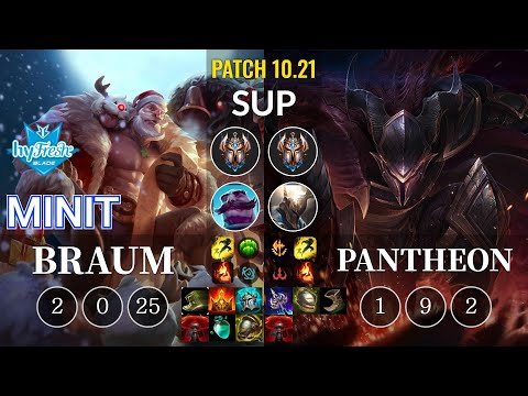 hyF Minit Braum vs Pantheon Sup - KR Patch 10.21