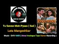 Tu Sawan Mein Pyaas Piya SAD Best Quality Metal Analogue Tape Stereo Recording On YouTube