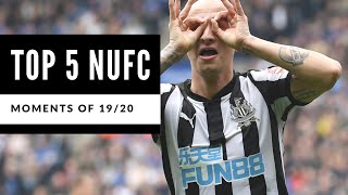 Newcastle United's top 5 moments of the season
