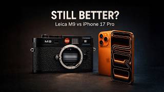 Why This 17-Year-Old Leica M9 Still Beats the iPhone 17 Pro in 2026!