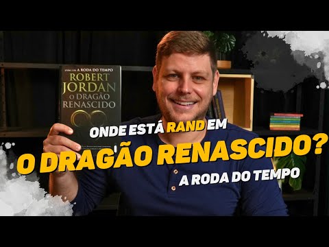 O Drago Renascido - A Roda do Tempo Livro 3 (Resenha)