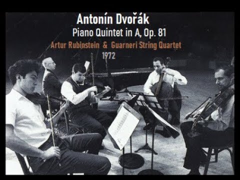 Dvořák : Piano Quintet No.2 in A, Op. 81 plays Rubinstein & Guarneri Quartet (1971)