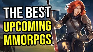 The Best Upcoming MMORPGs - The Top MMOs Currently in Development