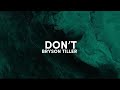 Bryson Tiller - Don’t (lyrics) speed up clean - If you were mine you would not get the same