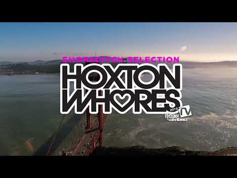 HOXTON WHORES - SHOREDITCH SELECTION