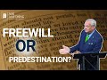 What Does The Bible Say About Freewill Vs Predestination